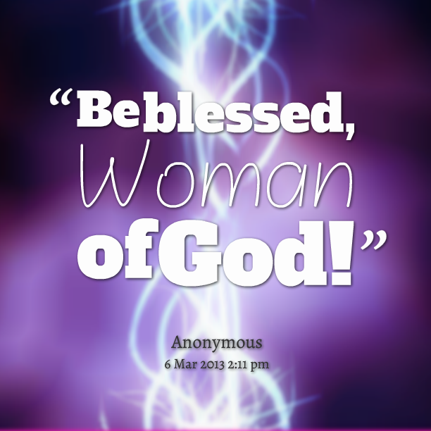 Blessed To Be A Woman