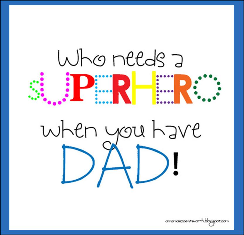 Superhero Dad Quotes. QuotesGram Dad Superhero Quote