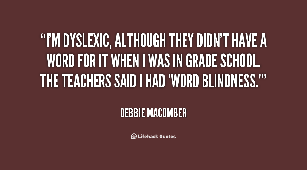 Famous Quotes About Dyslexia. QuotesGram