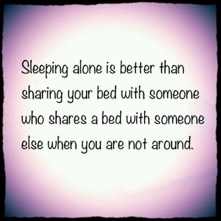 Dont Like Sleeping Alone Quotes.