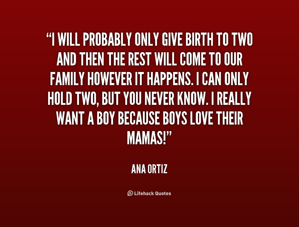 Quote by Ana Ortiz about giving birth