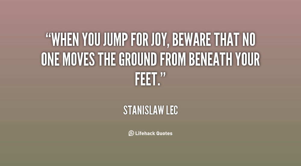 Quotes About Jumping For Joy. QuotesGram