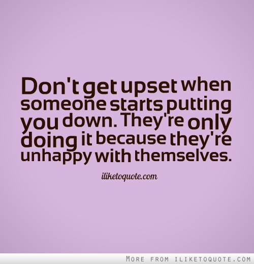 Putting Someone Down Quotes. QuotesGram