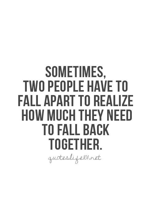 Getting Back Together Quotes And Sayings. Quotesgram