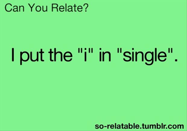 Funny Quotes About Being Single For Women Quotesgram