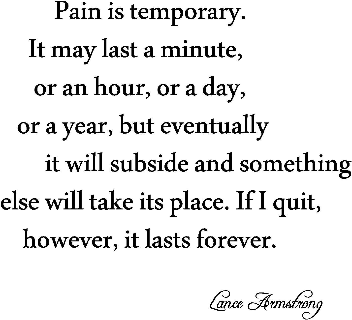 Pain Is Temporary Quote Pain Is Temporary Quotes. Quotesgram