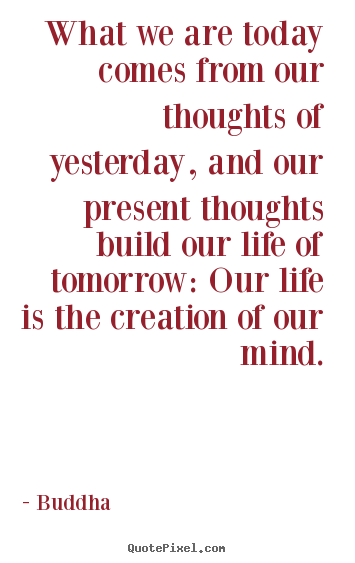 Quotes About Our Thoughts. QuotesGram