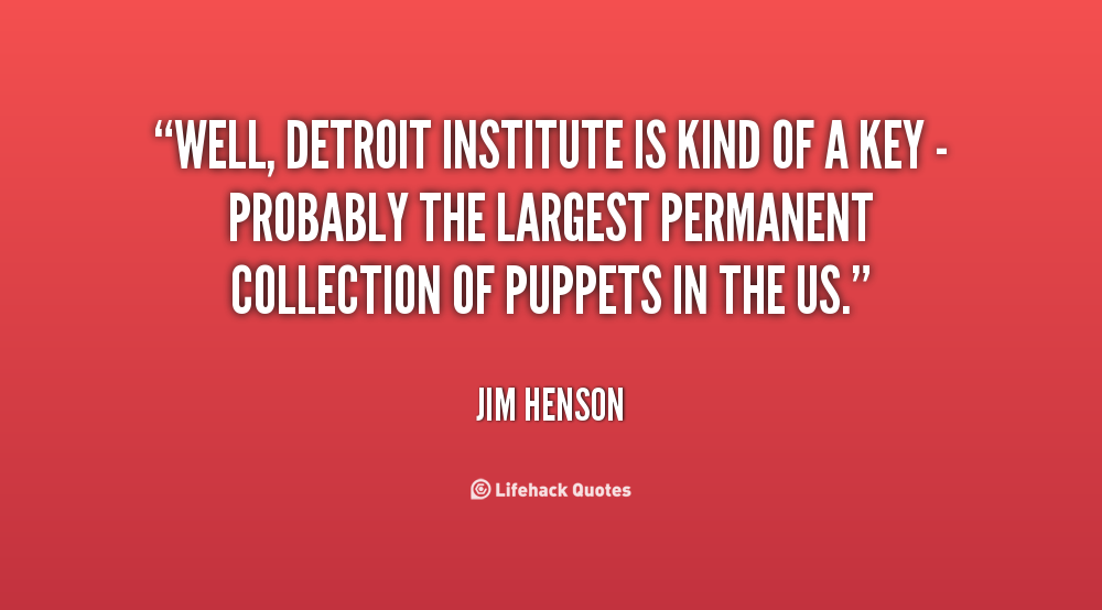 Quotes From Detroit. QuotesGram