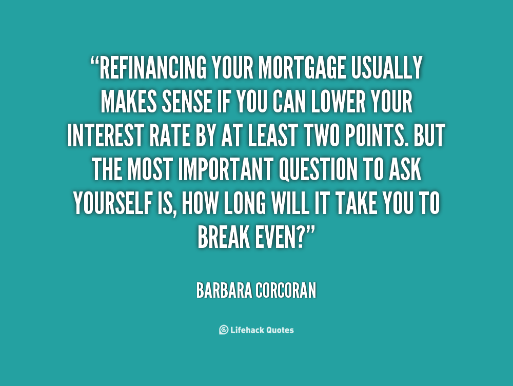 Mortgage Quotes Inspirational. QuotesGram