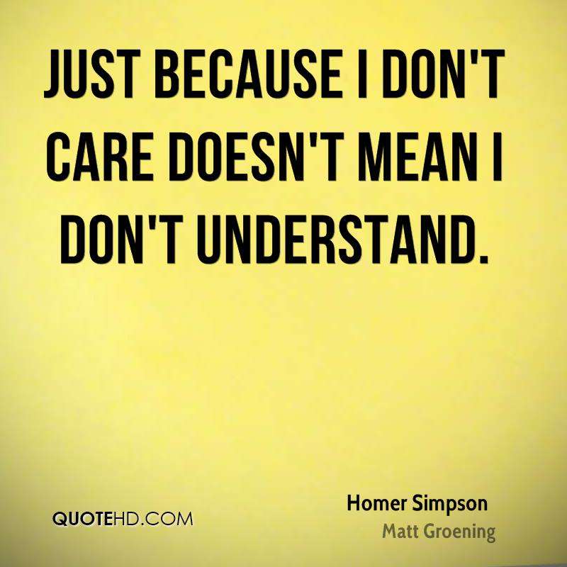 I Dont Care Quotes Hd. QuotesGram