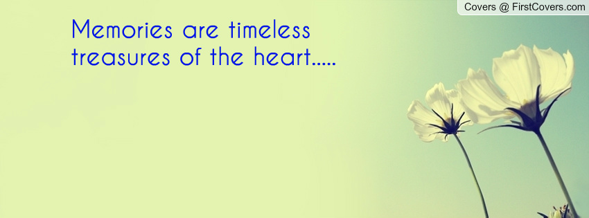 Timeless Memories Quotes QuotesGram Timeless Memories Quotes QuotesGram