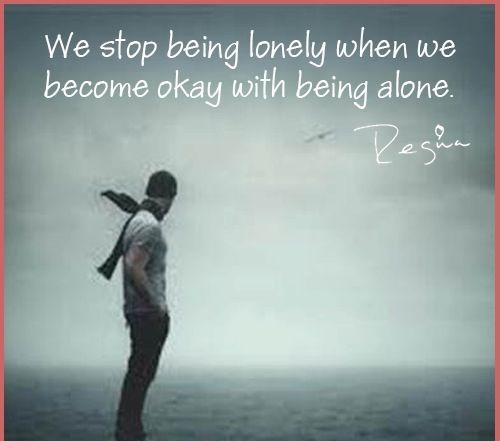 Inspirational Quotes About Being Alone. QuotesGram