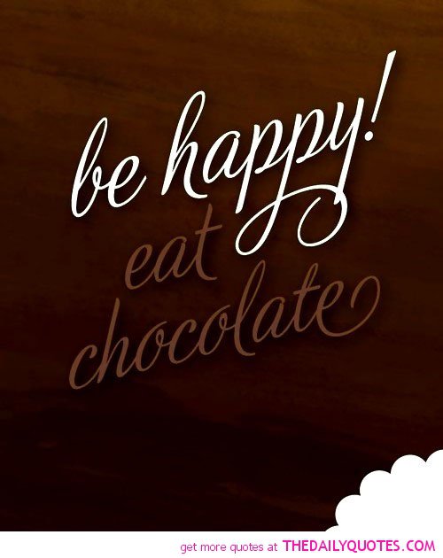 Funny Quotes About Chocolate QuotesGram Funny Quotes About Chocolate QuotesGram
