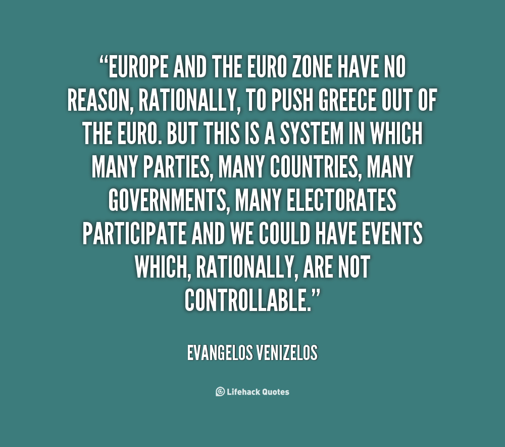 https://cdn.quotesgram.com/img/40/72/2140270400-quote-Evangelos-Venizelos-europe-and-the-euro-zone-have-no-140374_1.png