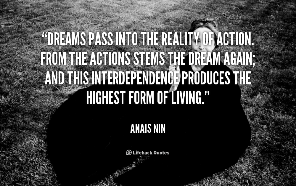 Dreams Into Reality Quotes Quotesgram