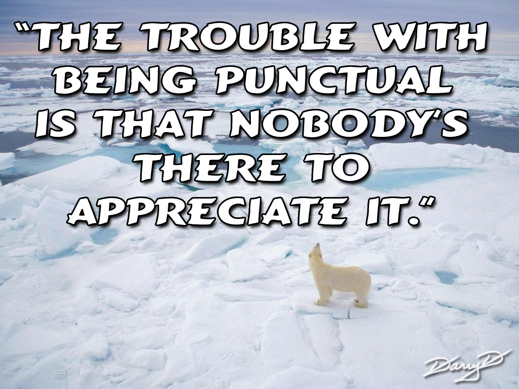 Being On Time Quotes. QuotesGram