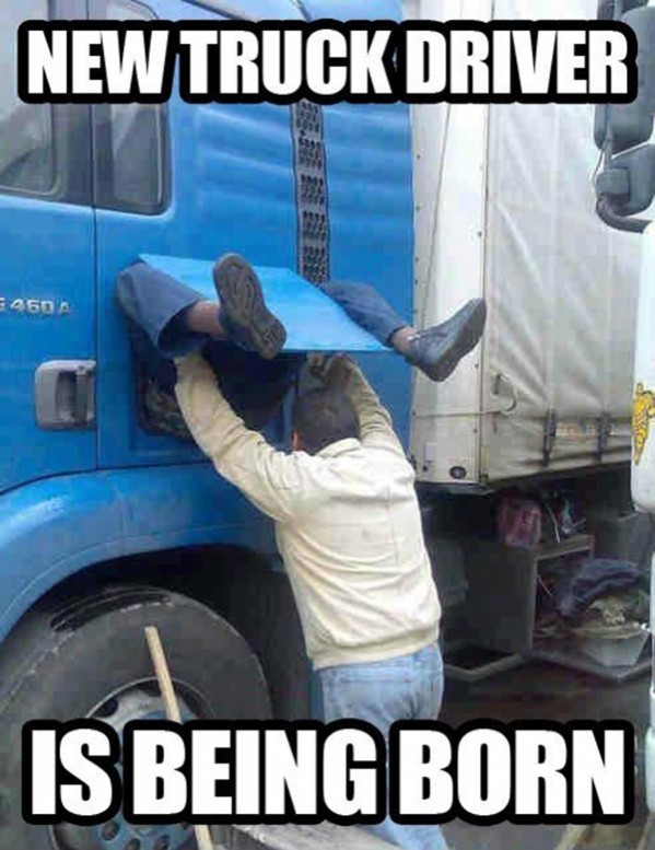 Funny Quotes About Truck Drivers. QuotesGram
