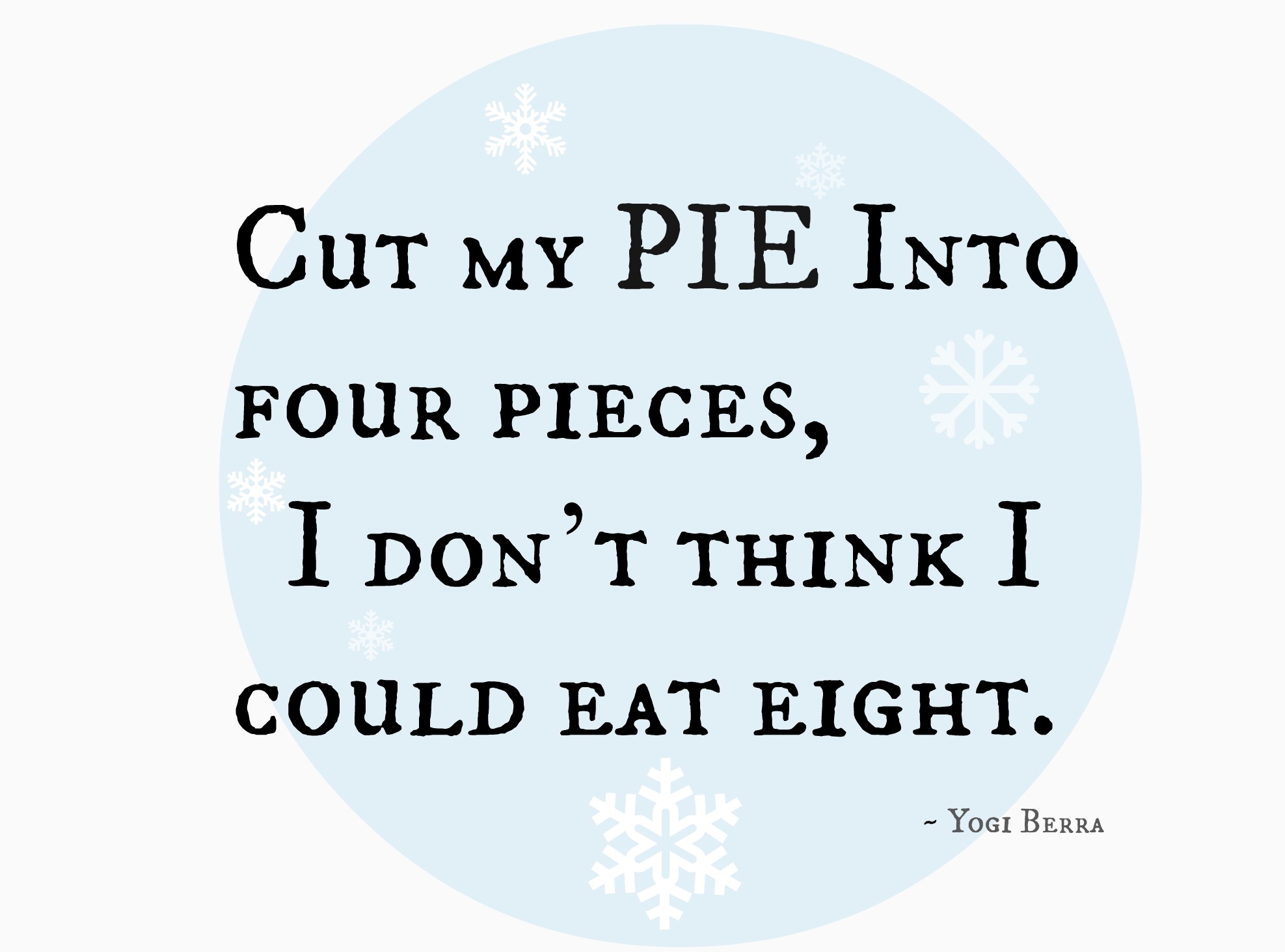 Quotes About Pie. QuotesGram