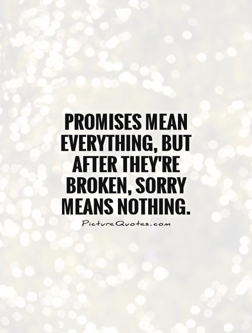Another Broken Promise Quotes.