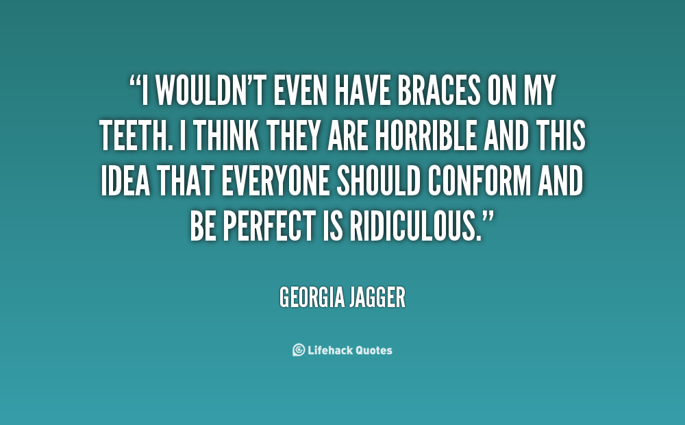 Braces Quotes. QuotesGram
