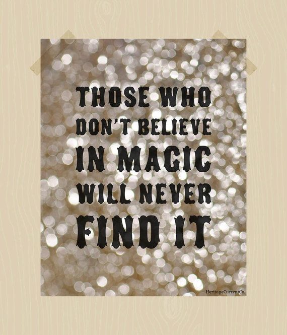 Who dont. Believe in Magic. Don't believe it. I believe it’s Magic Magic. This Spring will be Magic.