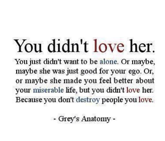 You Didnt Love Her Quotes Quotesgram You Didnt Love Her Quotes Quotesgram