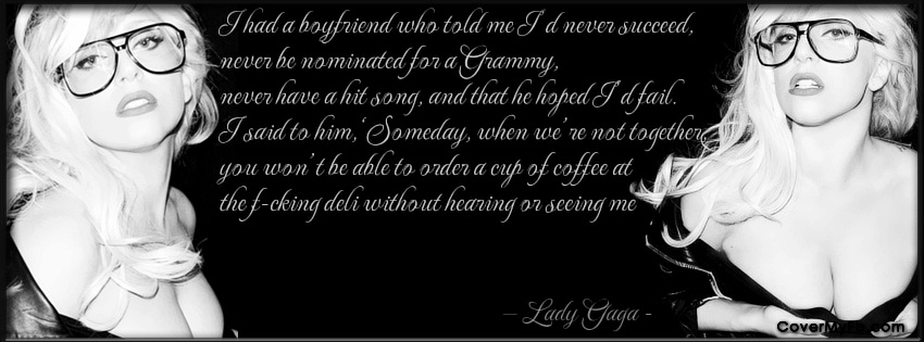 Lady Gaga Facebook Covers Quotes. QuotesGram