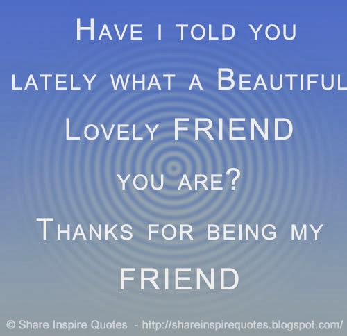 Quotes About My Friend Quotesgram