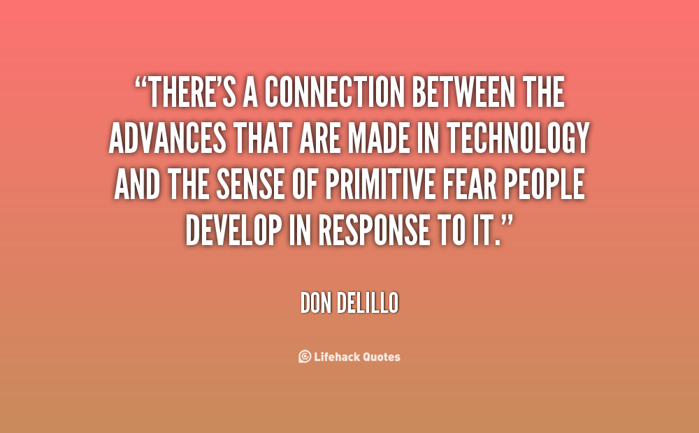 Quotes About Advancements In Technology. QuotesGram