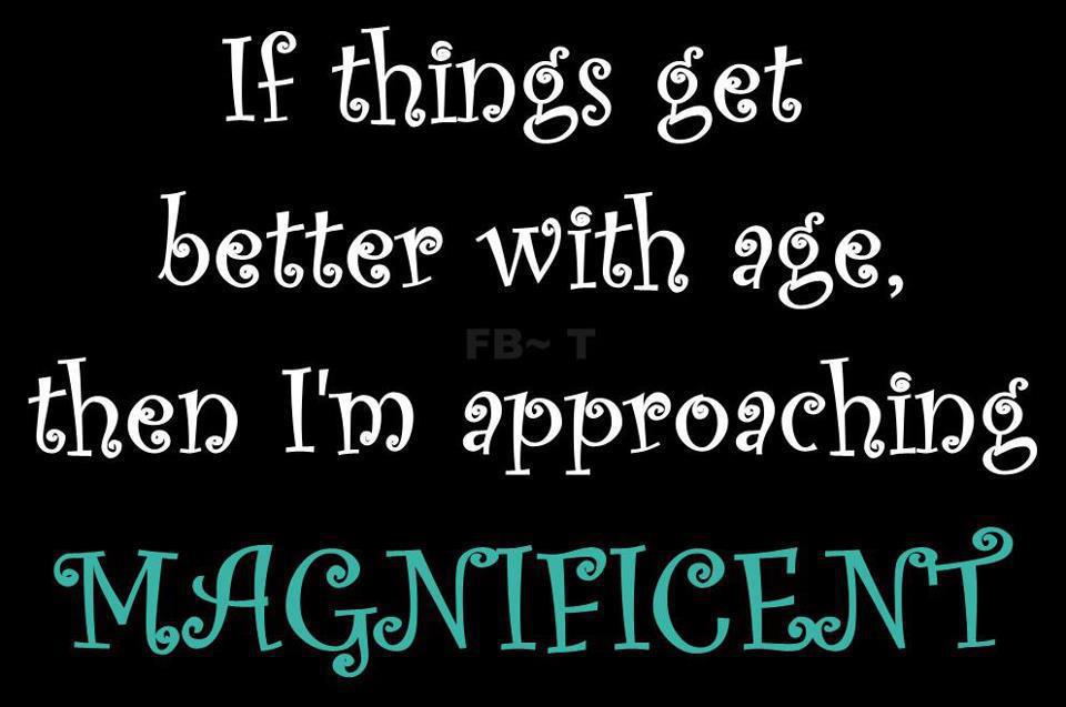 Better with age quotes quotesgram