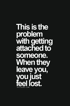 Getting Attached To Someone Quotes Quotes About Being Attached. Quotesgram Getting Attached To Someone Quotes Quotes About Being Attached. Quotesgram