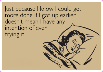 Funny Quotes Waking Up Early. QuotesGram