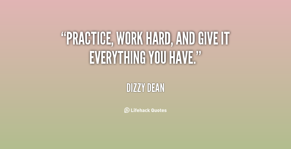 Practice Hard Quotes Quotesgram