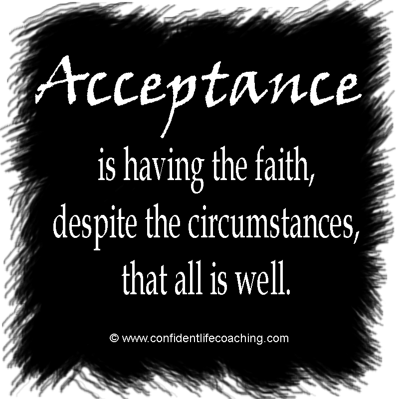 Quotes About Accepting Things As They Are. QuotesGram