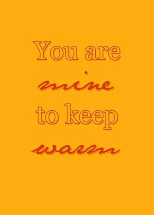 Stay Warm My Love Quotes Quotesgram Stay Warm My Love Quotes Quotesgram