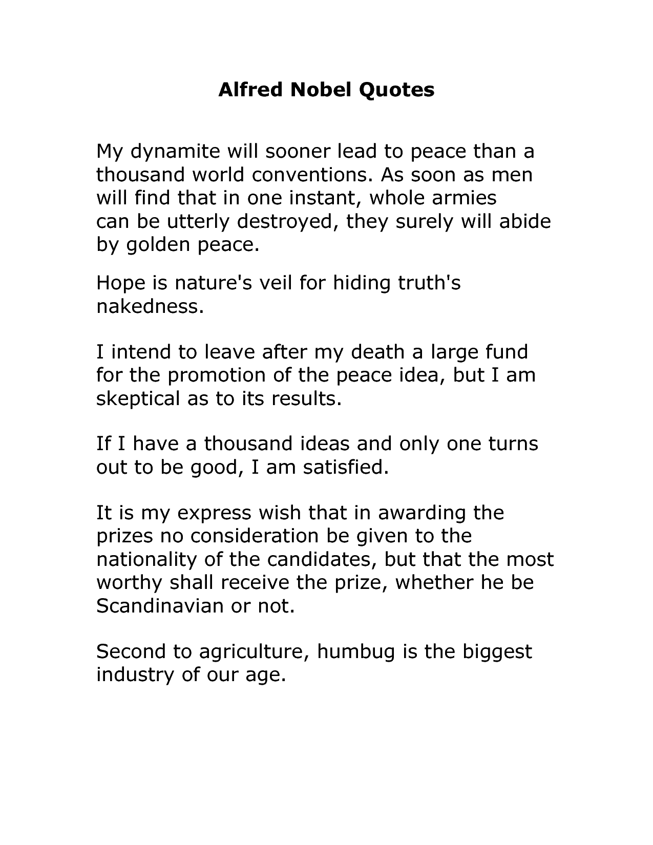 From Alfred Nobel Quotes. QuotesGram