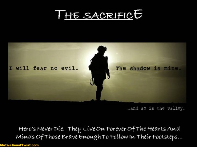 Quotes About Military Sacrifice. QuotesGram Quotes About Military Sacrifice. QuotesGram