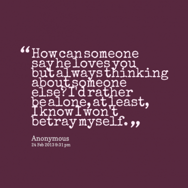 He Loves Someone Else Quotes Quotesgram