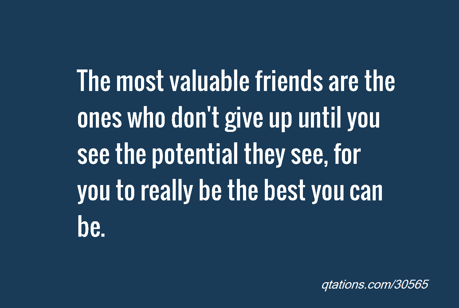 Friends Who Give Up Quotes. QuotesGram