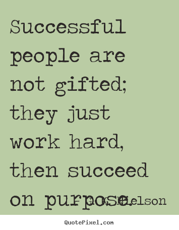 Quotes About Hard Work And Success. QuotesGram