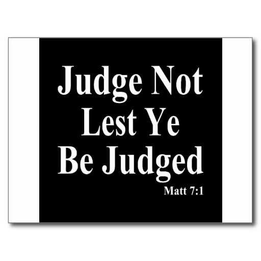Bible Quotes About Judging Others. QuotesGram