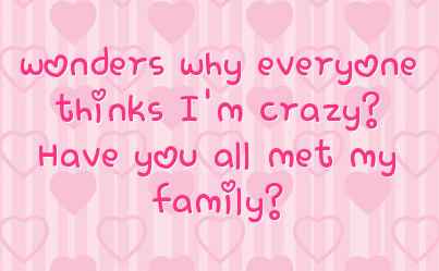 I Love My Crazy Family Quotes. QuotesGram