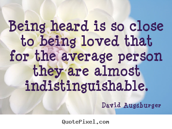 Being Heard Quotes. QuotesGram