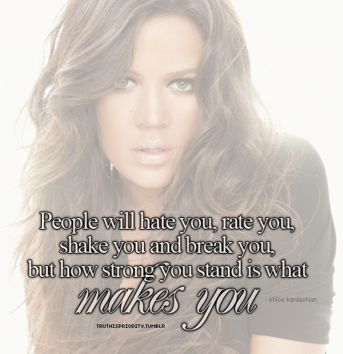 Khloe Kardashian Quotes And Sayings. QuotesGram
