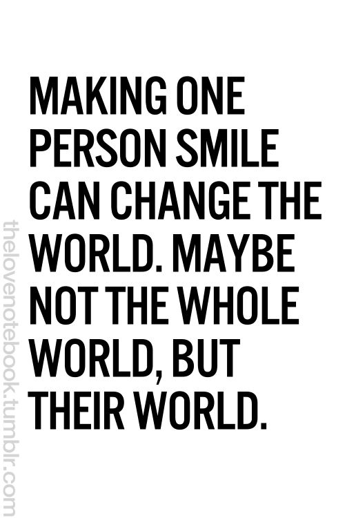 Making You Smile Quotes About Change Quotesgram