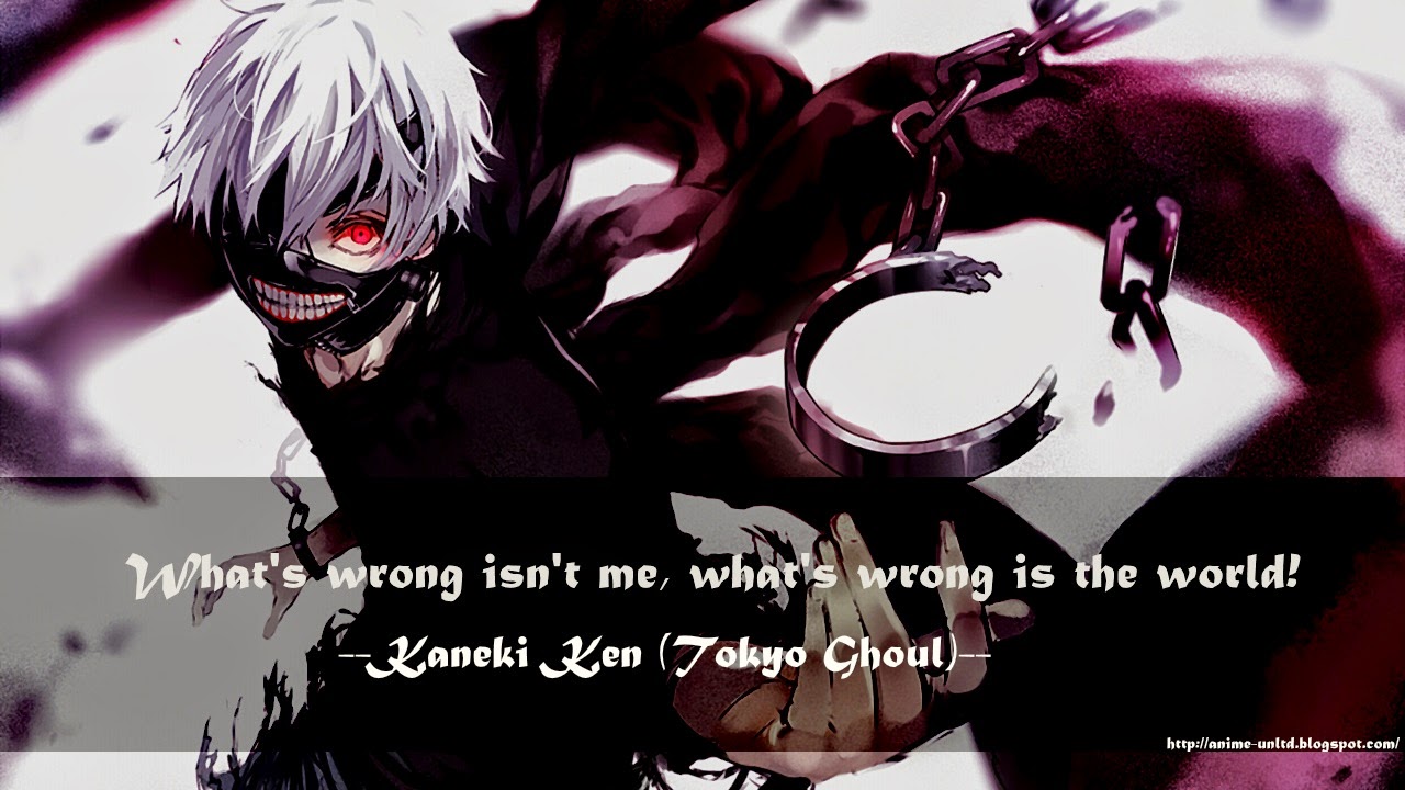 Saddest Tokyo Ghoul Quotes Quotesgram Saddest Tokyo Ghoul Quotes Quotesgram