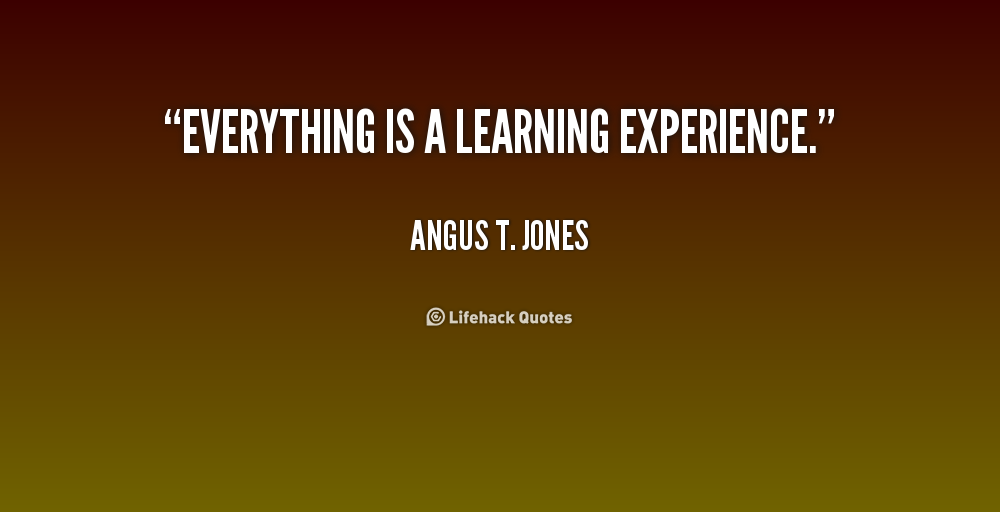 Learning From Experience Quotes. QuotesGram
