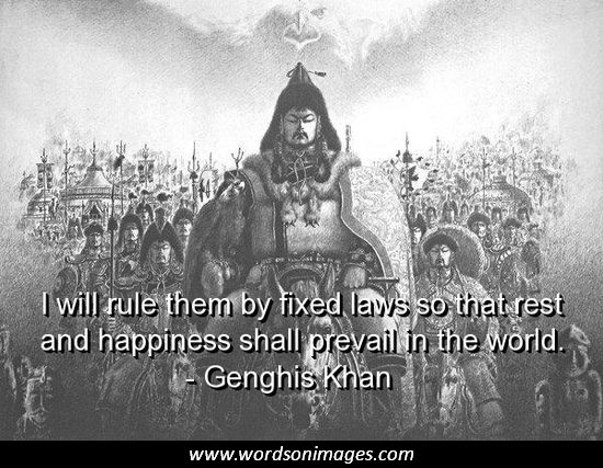 Famous Quotes From Genghis Khan Quotes About By Genghis Khan Army. Quotesgram