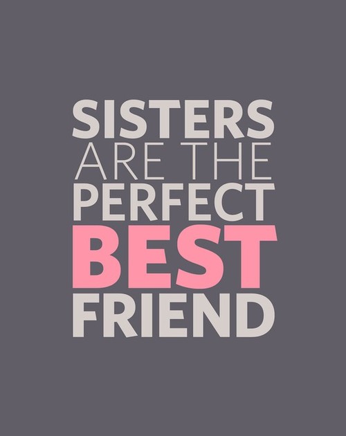My Best Friend Sister Quotes. QuotesGram
