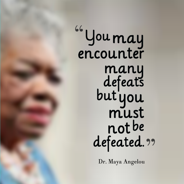 maya angelou poems about life